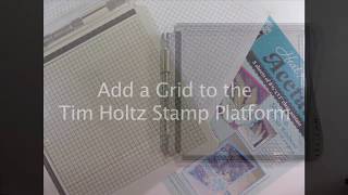 Add a Grid to the Tim Holtz Stamp Platform [upl. by Morgun397]