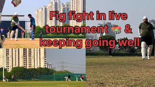 Fig fight in live match amp keeping going wellvlog dailyvlog cricket cricketlover cricketervlog [upl. by Annait]