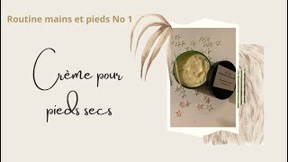 👣 CREME POUR PIEDS SECS 👣 [upl. by Burra]