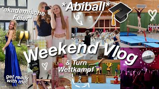 Abiball 2024🥂WEEKEND VLOG🎓grwm🎀 [upl. by Dnalwor]