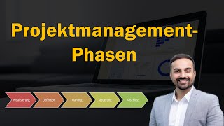 Die 5 Projektmanagementphasen  Projektmanagement Grundlagen  Projektmanagement einfach erklärt [upl. by Cowen]