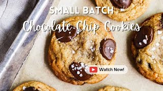 Small Batch Chocolate Chip Cookies [upl. by Adelia812]