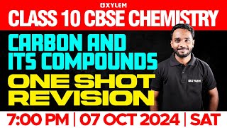 Class 10 CBSE Chemistry  Carbon and Its Compunds  One Shot Revision  Xylem Class 10 CBSE [upl. by Claybourne]