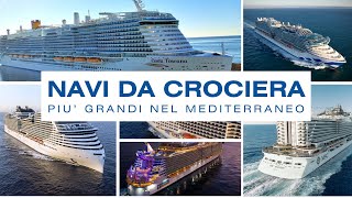 Le Navi da Crociera più Grandi nel Mediterraneo 🌊🚢  Scopri le Meraviglie del Mare [upl. by Summer]