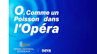 O COMME UN POISSON DANS L’OPÉRA  podcast ONB x nova [upl. by Blakelee]