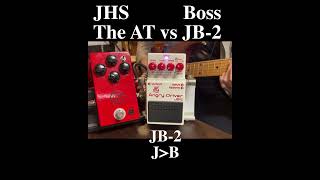 JHS The AT vs Boss JB2 jhs bosspedals andytimmons guitarpedals guitar [upl. by Notac]