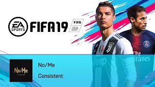 NoMe  Consistent FIFA 19 Soundtrack [upl. by Huskey57]