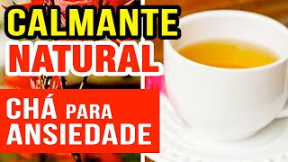 CHÁ DE MULUNGU  Benefícios para Saúde Ansiedade Insônia Como Usar e Dicas Calmante Natural [upl. by Hooke359]