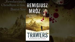 Trawers Autor Remigiusz Mróz Kryminały po Polsku AudioBook PL S3 P1 [upl. by Boj]