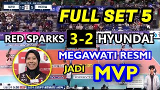 🟢 KEMENANGAN SUPER DRAMATISMegawati Hangestri DINOBATKAN MPV di Hasil Red Sparks Vs Hyundai HS 2024 [upl. by Darlleen]