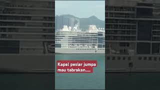 Kapal pesiar jumpa mau tabrakan [upl. by Cynar]