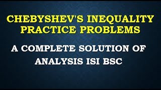 CHEBYSHEVS INEQUALITY practice problems notes cfa analysis isi bsc solution [upl. by Kilgore]