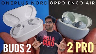 OnePlus Nord Buds 2 VS OPPO Enco Air 2 Pro True Wireless Earbuds ⚡⚡ A Healthy competition [upl. by Ettenhoj]