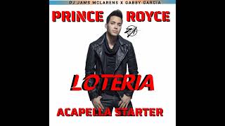 Prince Royce  Lotería Acapella Starter  DJ Jams Mclarens [upl. by Cody]