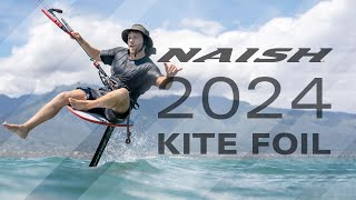 NAISH KITE FOILS 2024 [upl. by Sergias345]