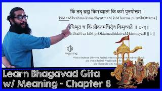 Learn BhagavadGita with Narration of Meanings  Chapter 8 [upl. by Dorren510]