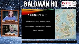 Baldman HQ  Special Moonshae Lore Edition with Eric Menge [upl. by Yeldnarb]