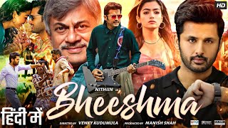 Bheeshma Full Movie In Hindi Dubbed  Nithiin Rashmika Mandanna Jissu  Review amp Facts HD [upl. by Nylauqcaj]