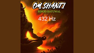 432 Hz Om Shanti [upl. by Aitnic]