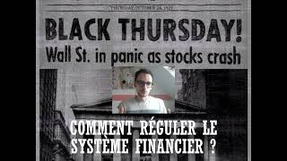 Comment expliquer les crises financières 4  Comment réguler le système financier [upl. by Alliuqal]