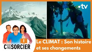 Le CLIMAT  Son histoire et ses changements  Cest pas sorcier Intégrale [upl. by Nestor]