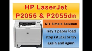 HP LaserJet P2055 Tray 1 paper pick and stuck loads after attempts [upl. by Burl]