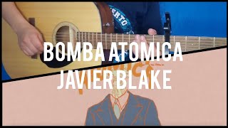 Bomba Atómica  Javier Blake Cover Guitarra [upl. by Adnimra]