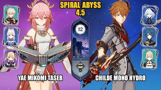 F2P Yae Mikomi Taser amp Childe Mono Hydro  Spiral Abyss 45  Floor 12  Genshin Impact [upl. by Anha409]