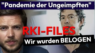 Die Pandemie der Ungeimpften  RKIFILES [upl. by Badr]