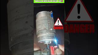 775 DC motor HOB मोटर danger fast speed crazy motor RKG [upl. by Airbas471]