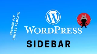 Sidebar  Kurs Wordpress jest cool Część 12 [upl. by Kalin]