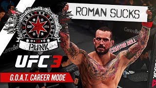 UFC 3 Career Mode  Ep 15  CAN HE BE STOPPED CM Punk GOAT Career 15 [upl. by Reichert920]