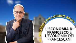 Economia francescana dialogo con Luigino Bruni [upl. by Ritz]