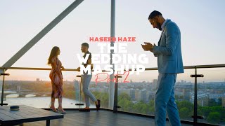 Haseeb Haze  The Wedding Mashup Part 2 OFFICIAL VIDEO [upl. by Anelet]