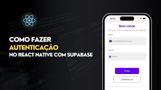 Autenticação Simplificada no React Native com Supabase [upl. by Cleodel762]