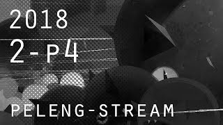 pelengstream 2018 2p4 [upl. by Quinlan81]