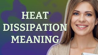 Heat dissipation  meaning of Heat dissipation [upl. by Juley706]