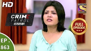 Crime Patrol Dastak  Ep 863  Full Episode  13th September 2018 [upl. by Adnahsed]