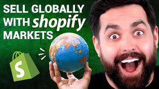 How To Use Shopify Markets To Sell GLOBALLY [upl. by Ttelracs182]