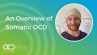 Overview of Somatic OCD [upl. by Niran52]