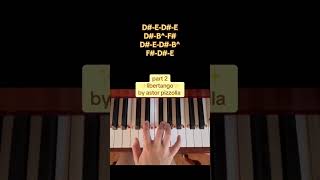 ✨libertango✨ pianotutorial pianolessons classicalmusic piano shortsfeed shortsviral [upl. by Kennard]