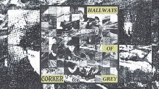 Corker  Hallways of Grey 2024  full album [upl. by Anaert]