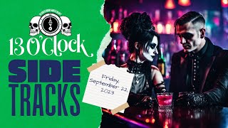 Sidetracks LIVE Friday September 22nd 2023 Edition [upl. by Ike378]