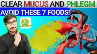 Top 7 foods that cause Mucus and phlegmMust avoid [upl. by Yelyak881]