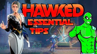 10 Tips to Instantly Improve Your HAWKED Gameplay [upl. by Eninnaej]