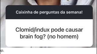 Clomid clomifeno pode causar Brain Fog [upl. by Neb]