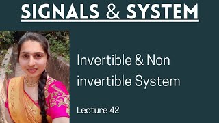 Invertible and Non invertible systemLecture 42 [upl. by Hanna]