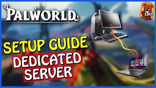 🦄 PALWORLD 🦄 Dedicated Server Setup Guide [upl. by Naimed]