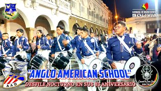 DESFILE NOCTURNO  quotANGLO AMERICAN SCHOOLquot CONMEMORANDO SUS 83 ANIVERSARIO [upl. by Anole]