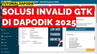 SOLUSI INVALID GTK DI DAPODIK 2025 [upl. by Iclek840]